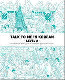 Talk To Me In Korean: Level 2 Textbook