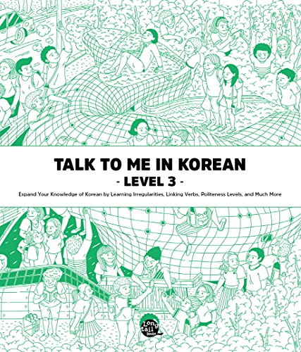 Talk To Me In Korean: Level 3 Textbook