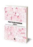 Talk To Me In Korean: Level 5 Textbook