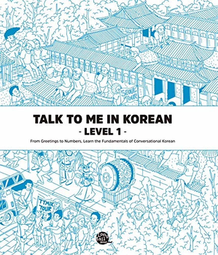 Talk To Me In Korean Level 1 (Downloadable Audio Files Included) (English and Korean Edition)
